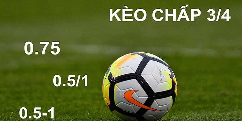 Cách soi kèo chấp 0.75