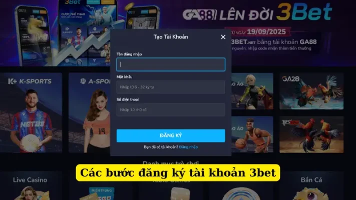 Các bước đăng ký tài khoản 3bet