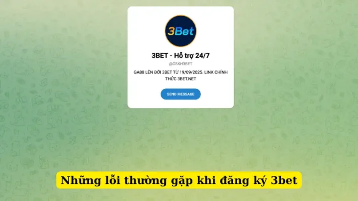 Những lỗi thường gặp khi đăng ký 3bet